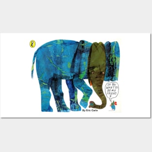 Eric carle - Do You Want to Be My Friend? Posters and Art